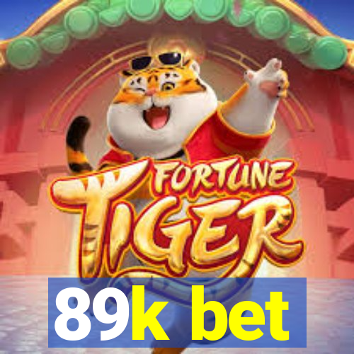 89k bet